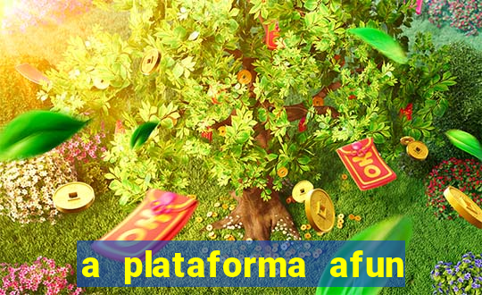 a plataforma afun paga mesmo